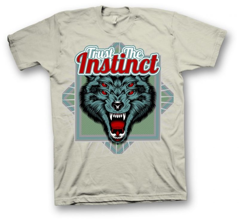 Trust The Instinct buy tshirt design