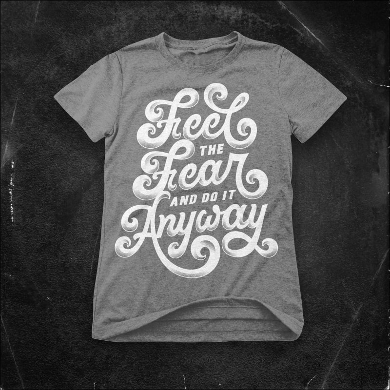 feel the fear and do it anyway tshirt-factory.com