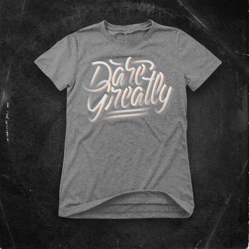 Dare Greatly tshirt design for sale