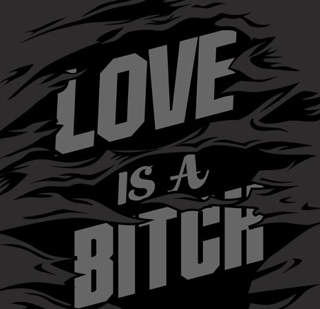 Love is a bitch buy t shirt design for commercial use