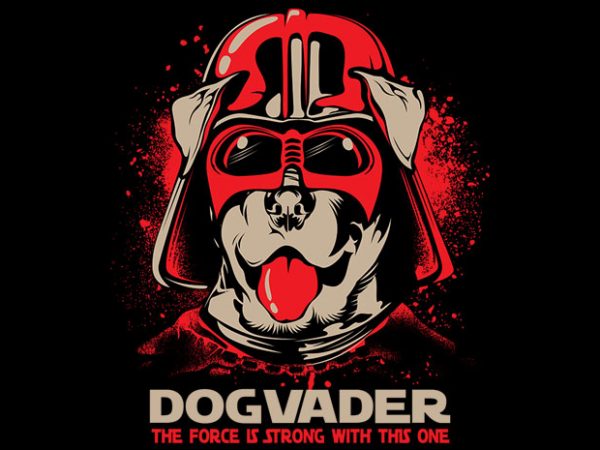 Dog vader commercial use t-shirt design