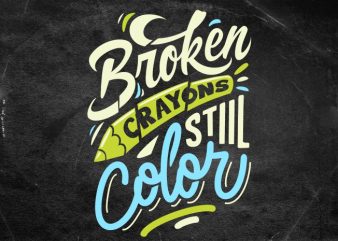 BROKEN CRAYONS STILL COLOR t shirt design png