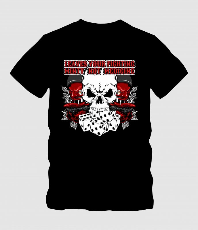 Leaves Your Fighting Minty Not Medicines t shirt designs for sale