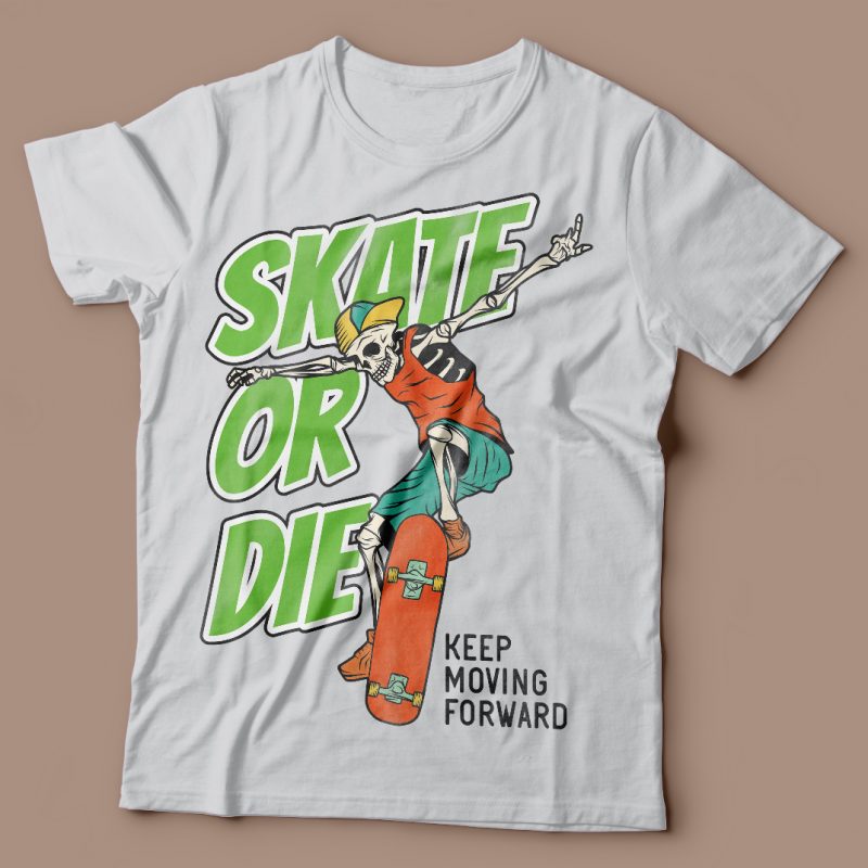 Skate or die vector t-shirt design t shirt designs for merch teespring and printful