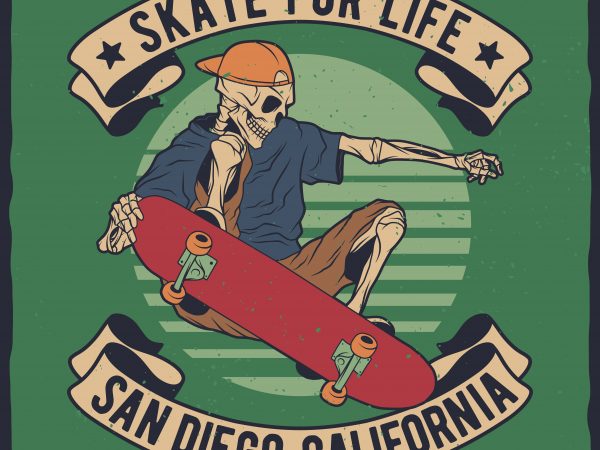 Skate for life vector t-shirt design