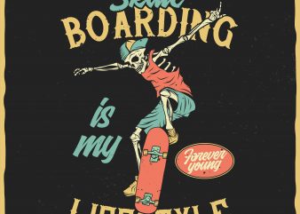 Skateboarding is my lifestyle vector t-shirt design