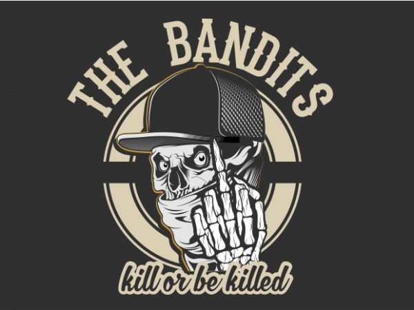 The bandits tshirt design vector