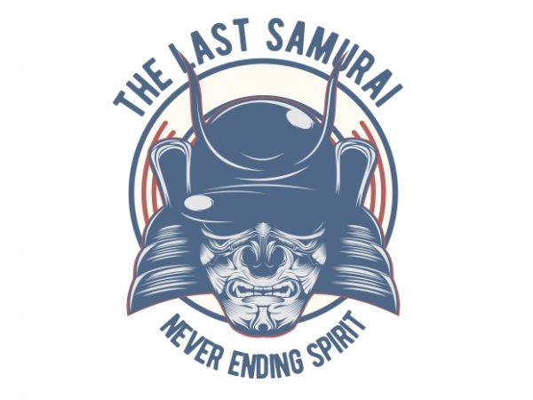 The last samurai t shirt design for sale