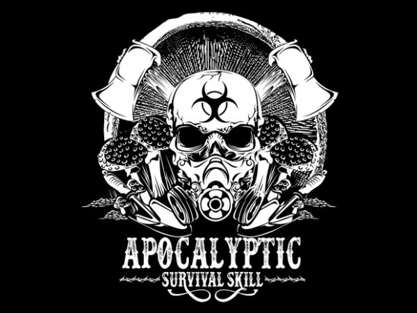 Apocalyptic survival skill buy t shirt design for commercial use