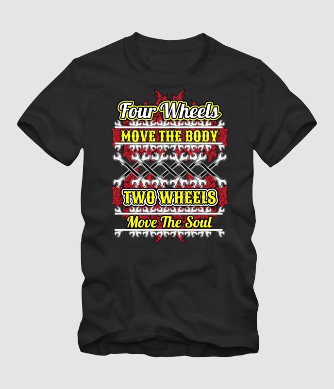 Two Wheels Move The Soul vector t shirt design