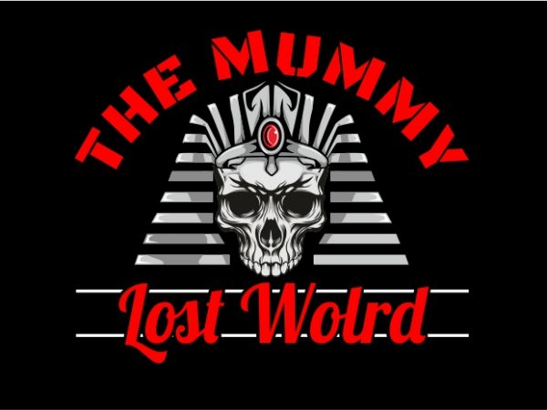 The mummy lost world t shirt design png