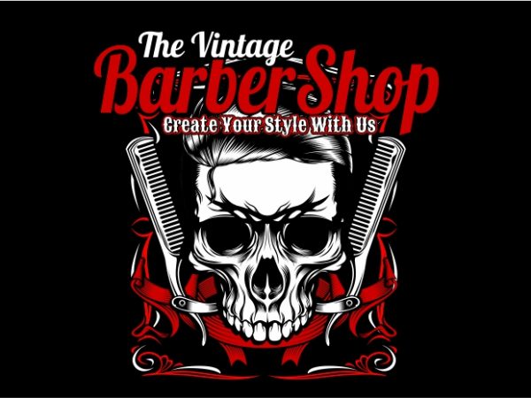 The vintage barber shop buy t shirt design artwork