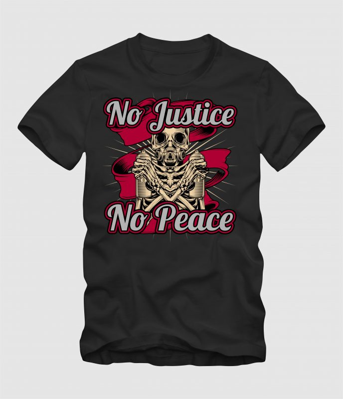 No Justice no Peace t shirt designs for merch teespring and printful