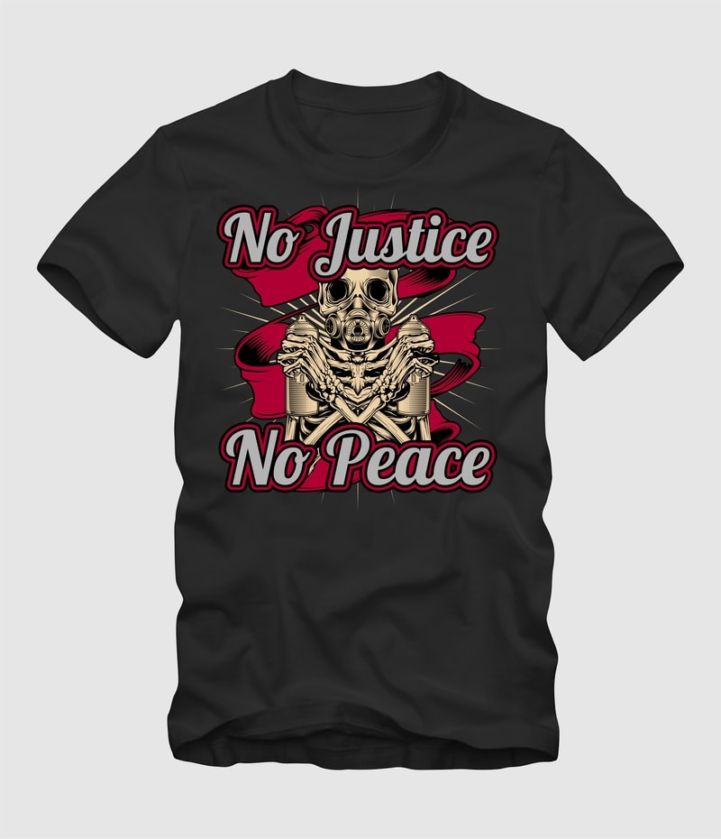 No Justice no Peace t shirt designs for merch teespring and printful