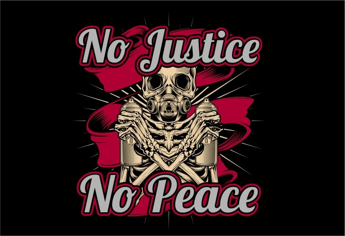 Download No Justice No Peace T Shirt Design Png Buy T Shirt Designs