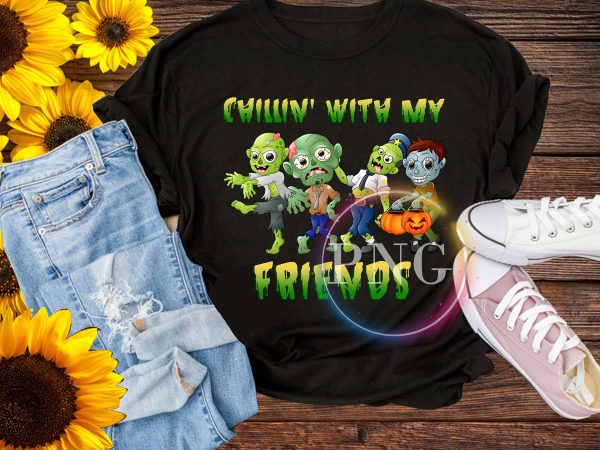 Chillin’ with my friends T shirt design PNG Chillin’ with my friends T shirt design PNG