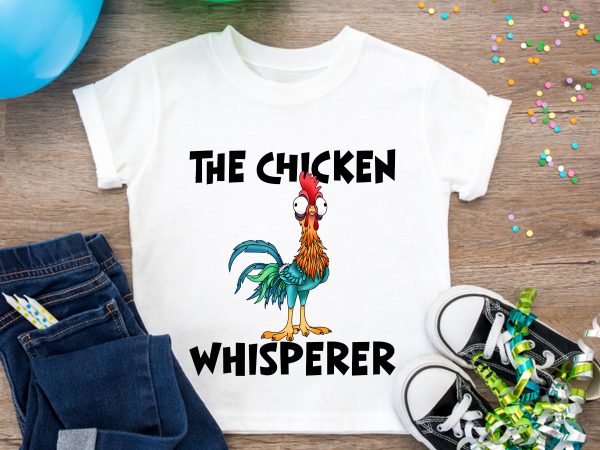 The Chicken Whisperer T shirt Design PNG Chicken Farm The Chicken Whisperer T shirt Design PNG Chicken Farm