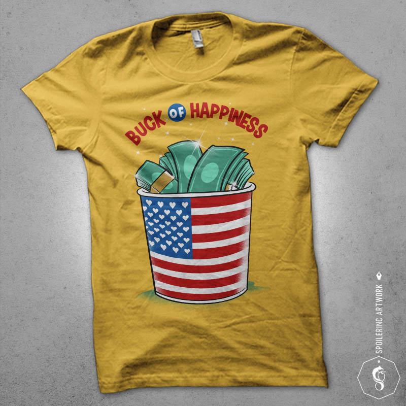 buck of happiness Graphic t-shirt design tshirt factory