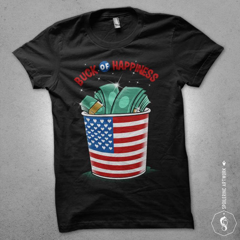 buck of happiness Graphic t-shirt design tshirt factory