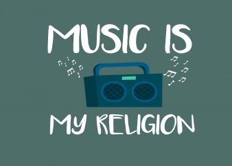 Music Is My Religion buy t shirt design artwork