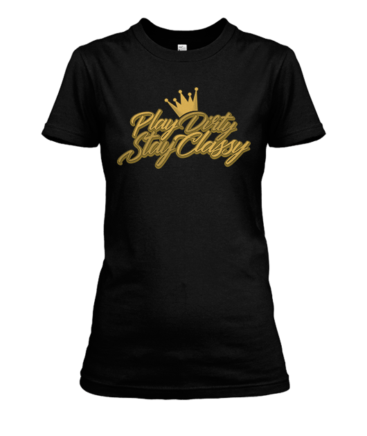Play Dirty Stay Classy tshirt design for merch by amazon
