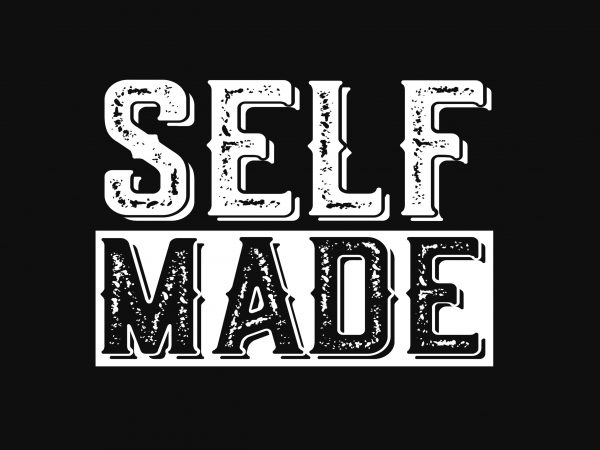 Self Made vector t-shirt design - Buy t-shirt designs