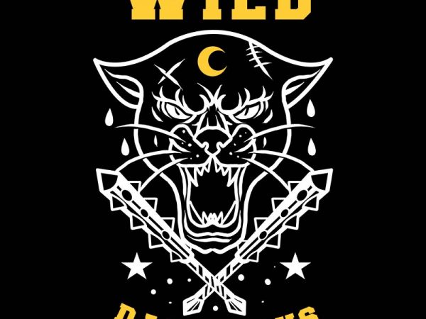 Wild and dangerous tshirt design Wild and dangerous tshirt design