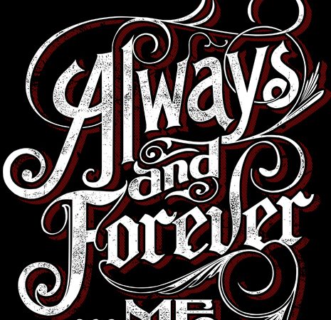 Always and forever me vector shirt design