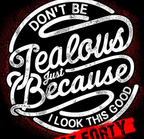 Don’t be jealous buy t shirt design