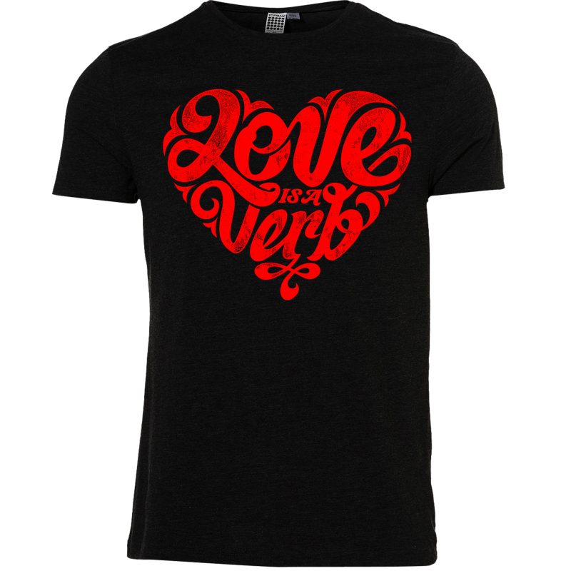 Love Is A Verb tshirt design for sale