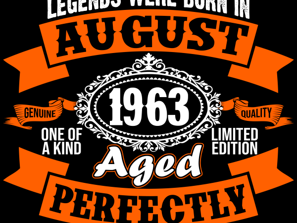 Birthday tshirt design – age month and birth year – august 1963 56 years awesome