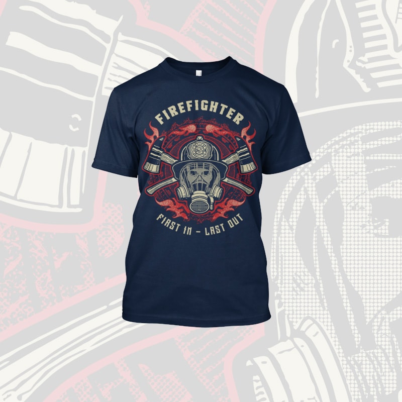 Firefighter Last Out t shirt designs for sale