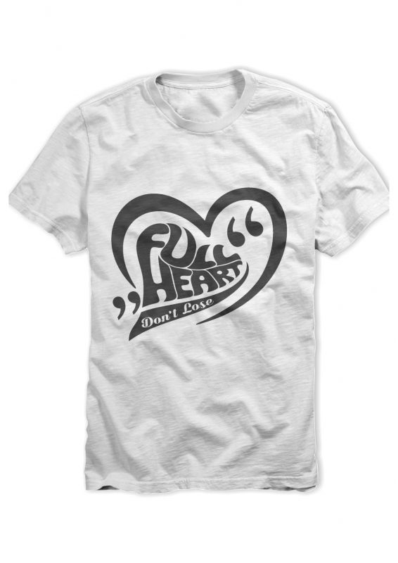 Full Heart Don’t Loose t-shirt template t shirt designs for merch teespring and printful
