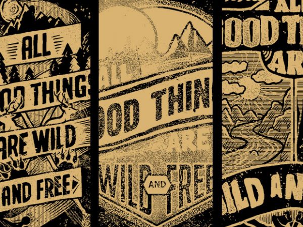 Bundle 3 – good wild free commercial use t-shirt design
