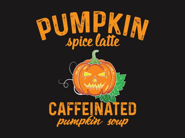 Pumpkin Caffeinated t shirt illustration Pumpkin Caffeinated t shirt illustration