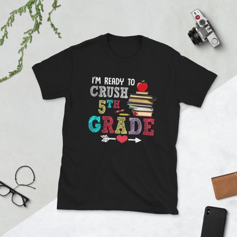 Back to School – Ready to Crush 5th grade – Custom psd file, font and png tshirt-factory.com