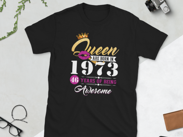 suspension conscience Hiring Birthday Tshirt Design - Age Month and Birth Year - 1973 46 Years Awesome -  Buy t-shirt designs