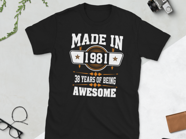 Birthday tshirt design – age month and birth year – 1981 38 years awesome