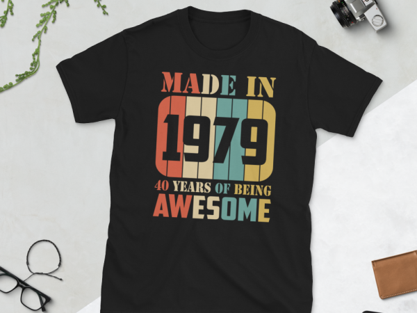 Birthday tshirt design – age month and birth year -1979 40 years awesome