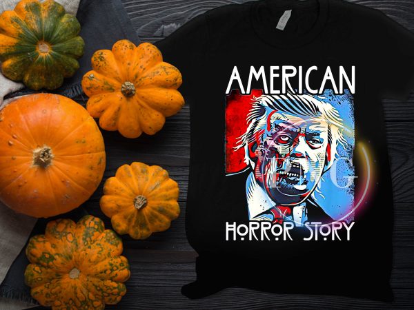 American Trump Horror Story Halloween Costume T shirt design American Trump Horror Story Halloween Costume T shirt design