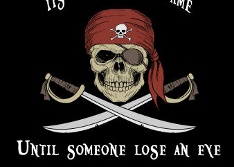 Pirate png – Until someone to lose an eye t-shirt design png