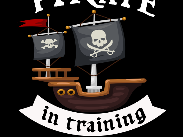 Pirate png – pirate in training buy t shirt design for commercial use