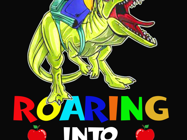 Back to school png file – dinosaur roaring into preschool t shirt design for purchase