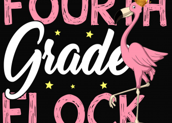 Back to School – Fourth grade – Custom psd file, font and png t shirt design to buy