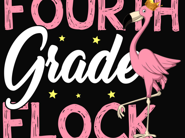 Back to school – fourth grade – custom psd file, font and png t shirt design to buy