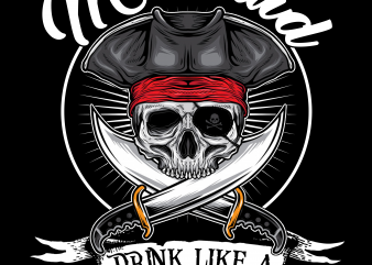 Pirate png – Look like Mermaid Drink like a Pirate t shirt design template