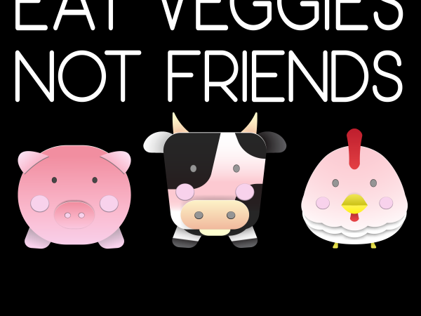 Vegan png – eat veggies not friends t shirt design for purchase