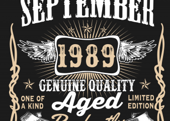 Birthday Tshirt Design – Age Month and Birth Year – September 1989 30 Years Legends