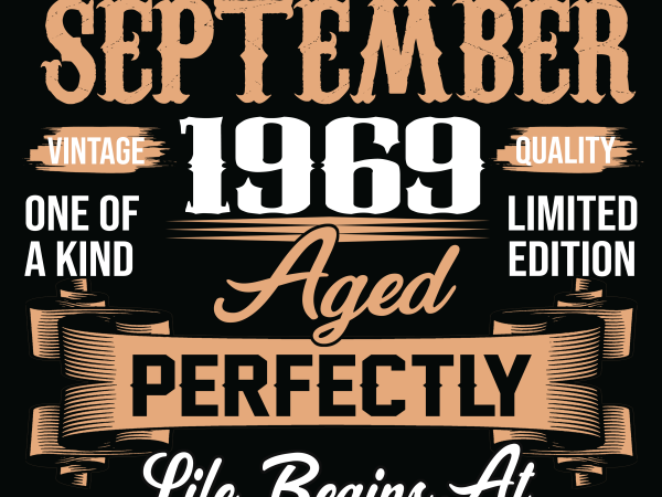 Birthday tshirt design – age month and birth year – september 1969 50 years