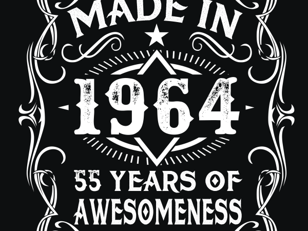 Birthday tshirt design – age month and birth year – 1964 55 years awesome